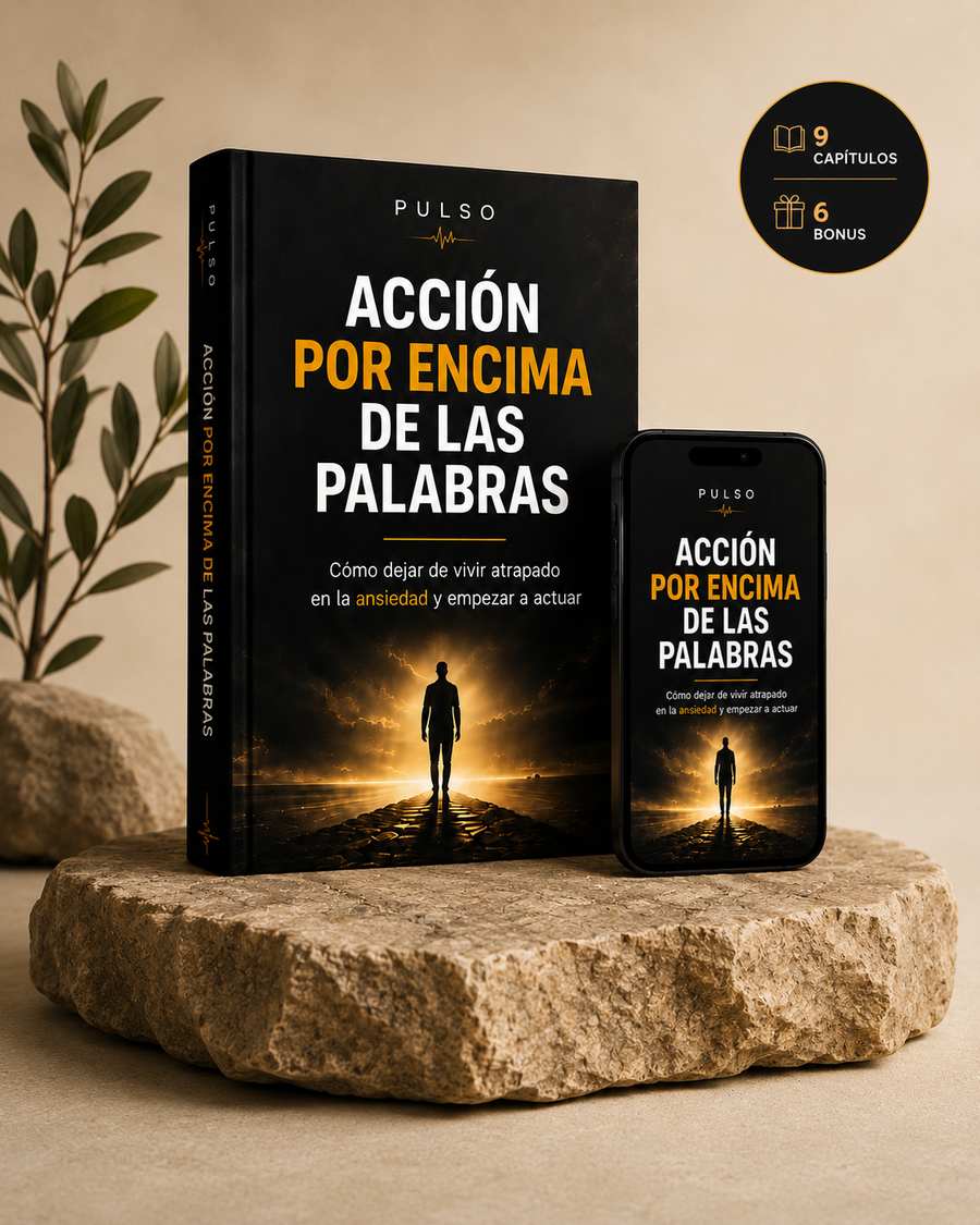 ACCIÓN POR ENCIMA DE LAS PALABRAS |  Cómo dejar de vivir atrapado en la ansiedad y empezar a actuar | by PULSO